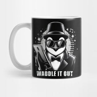 Waddle it Out Mug